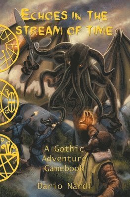 Echoes in the Stream of Time: A Gothic Adventure Gamebook (häftad)