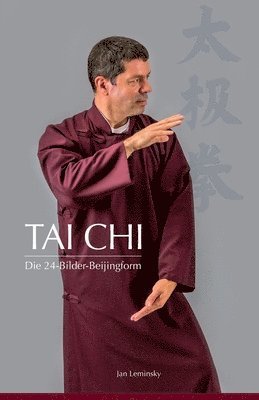 Tai Chi: Die 24-Bilder Beijingform (hftad)