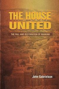 The House United: The Fall and Rise Mankind (hftad)