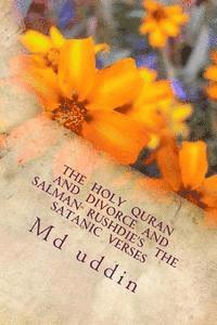 The Holy Quran and Divorce and Salman Rushdie's The satanic verses: The Holy Quran and human understandings. (hftad)