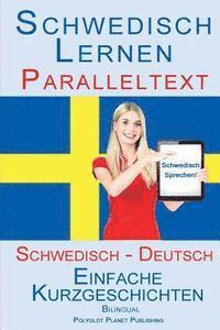 Schwedisch Lernen mit Paralleltext (Schwedisch - Deutsch) Einfache Kurzgeschichten (Bilingual) (häftad)