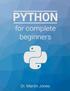 Python for complete beginners: A friendly guide to coding, no experience required