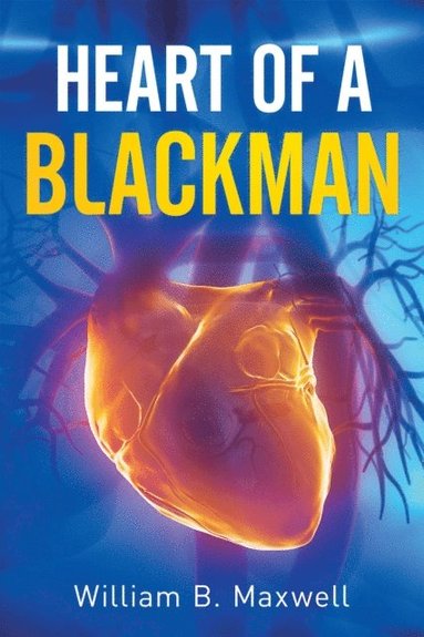 Heart of a Blackman (e-bok)