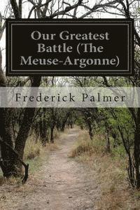 Our Greatest Battle (The Meuse-Argonne) (häftad)