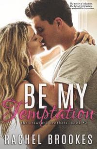 Be My Temptation (häftad)