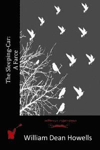 The Sleeping-Car: A Farce (hftad)