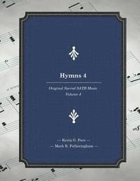 Hymns 4: Original Sacred SATB Music (hftad)