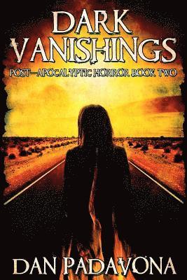 Dark Vanishings 2: Post-Apocalyptic Horror (häftad)