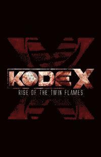 Kode-X: Rise of the twin flames (hftad)