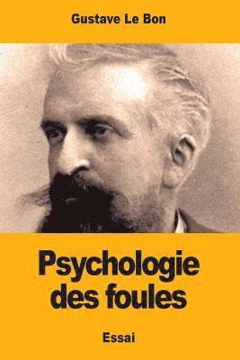 Psychologie des foules (hftad)