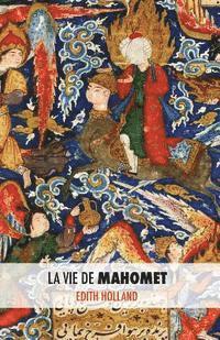 La Vie de Mahomet (hftad)