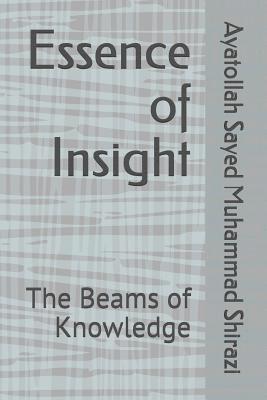 Essence of Insight: The Beams of Knowledge (hftad)