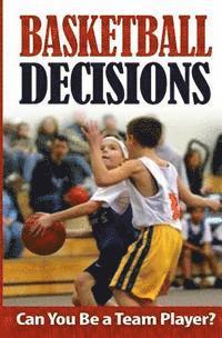 Basketball Decisions: Can You Be a Team Player? (hftad)