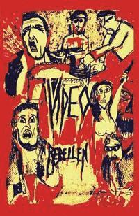 VIDEO REBELLEN - Die 100 besten und schrgsten deutschen Underground-Filmperlen: Retro Gore-Edition (hftad)