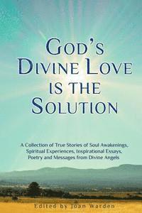 God's Divine Love is the Solution (hftad)