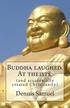 Buddha laughed. At theists.: (and accidentally created Christianity)