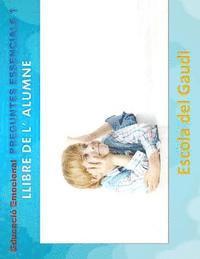 Educacio Emocional. Preguntes Essencials 1. Llibre de l' alumne.: Eduquem per a la VIDA (hftad)