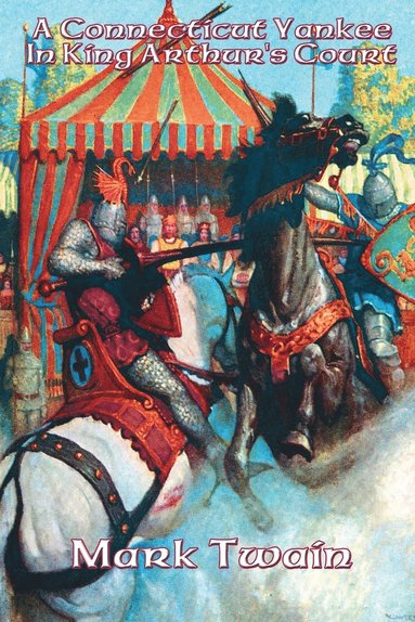 A Connecticut Yankee In King Arthur's Court (inbunden)