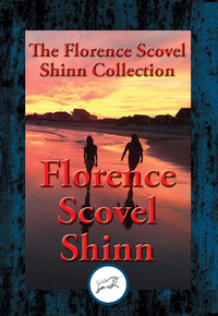 Collected Wisdom of Florence Scovel Shinn (e-bok)