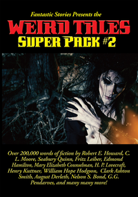 Fantastic Stories Presents the Weird Tales Super Pack #2 (e-bok)