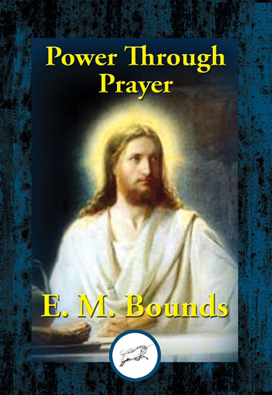 Power Through Prayer (e-bok)
