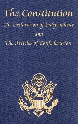 Constitution of the United States of America, with the Bill of Rights and All of the Amendments; The Declaration of Independence; And the Articles (h�ftad)