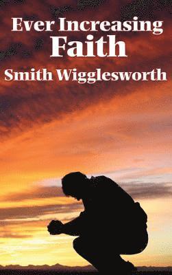 Ever Increasing Faith (h�ftad)