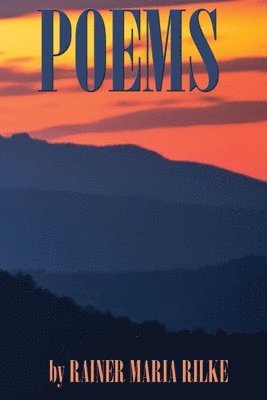 POEMS by RAINER MARIA RILKE (hftad)