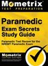 Paramedic Exam Secrets Study Guide: Paramedic Test Review for the Nremt Paramedic Exam