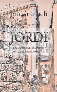 Jord: Der Lwe ist nicht so schrecklich, wie er gemalt wird (inbunden)