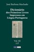 Dicionário dos Primeiros Livros Impressos em Língua Portuguesa: Vol. III - I-P