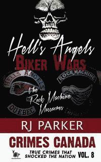 Hell's Angels Biker Wars: The Rock Machine Massacres (hftad)