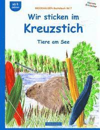 BROCKHAUSEN Bastelbuch Bd.7: Wir sticken im Kreuzstich: Tiere am See (pussel)