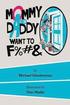 Mommy and Daddy want to F%#&