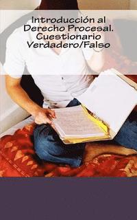 Introducción al Derecho Procesal. Cuestionario Verdadero/Falso (häftad)