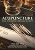 Acupuncture: The Ancient Chinese Secret: An Introduction to the Practical Applications of Acupuncture, Cupping, and Moxibustion