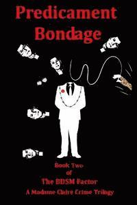 Predicament Bondage (häftad)