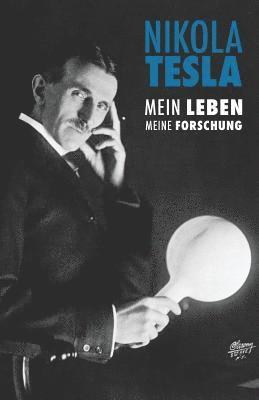 Nikola Tesla: Mein Leben, Meine Forschung (hftad)