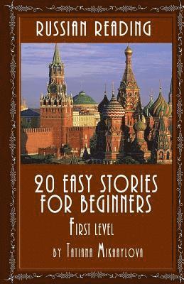 Russian Reading: 20 Easy Stories for Beginners, First Level (hftad)