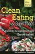 Clean Eating & Superfoods: zurueck zu natuerlichem Essverhalten / Clean Your Life