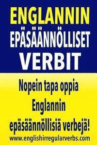 Englannin Epsnnlliset Verbit: Nopein tapa oppia Englannin epsnnllisi verbej! (Full color version) (hftad)