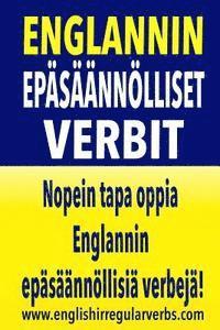 Englannin Epsnnlliset Verbit: Nopein tapa oppia Englannin epsnnllisi verbej! (Black/white version) (hftad)