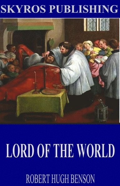 Lord of the World (e-bok)