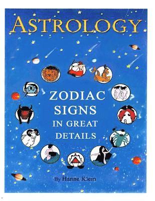 The Zodiac Signs: The Zodiac Signs In Great Details (inbunden)