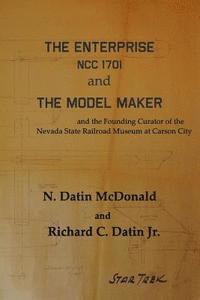 The Enterprise, NCC 1701 and The Model Maker (inbunden)