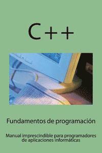 Fundamentos de programación: Manual imprescindible para iniciarse en el campo del desarrollo del software (häftad)