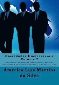 Sociedades Empresariais - Volume 2: Sociedade Empresarial Personificada Anonima - Sociedade Empresarial Dependente de Autorizacao (häftad)