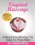 Vaginal Massage: A Book For Women To Give To Their Men