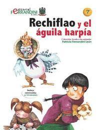 Rechiflao y el guila harpa: Tomo 7 de la coleccin Ayuda los animales (inbunden)