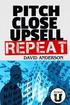 Pitch Close Upsell Repeat: A Practical Guide to Sales Domination